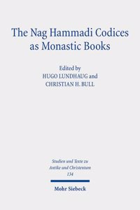 The Nag Hammadi Codices as Monastic Books