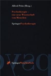 Psychotherapie -- Eine Neue Wissenschaft Vom Menschen