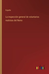 inspección general de voluntarios realistas del Reino
