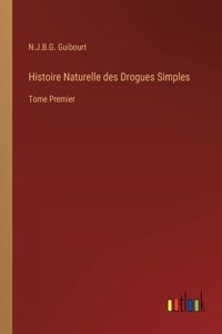Histoire Naturelle des Drogues Simples