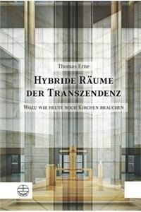 Hybride Raume Der Transzendenz