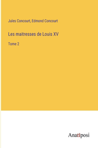Les maitresses de Louis XV