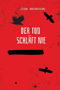 Tod schläft nie