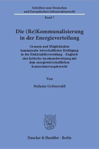 Die (Re)Kommunalisierung in Der Energieverteilung