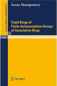 Fixed Rings of Finite Automorphism Groups of Associative Rings