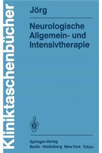 Neurologische Allgemein- Und Intensivtherapie