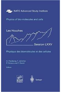 Physics of Bio-molecules and Cells