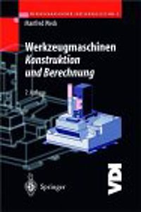 Werkzeugmaschinen Fertigungssysteme 2: Konstruktion Und Berechnung