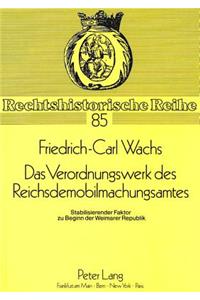 Das Verordnungswerk des Reichsdemobilmachungsamtes