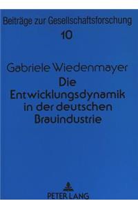 Die Entwicklungsdynamik in Der Deutschen Brauindustrie