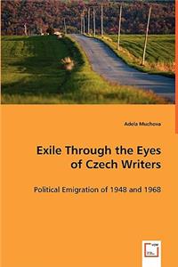 Exile Through the Eyes of Czech Writers