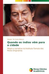 Quando os índios vêm para a cidade