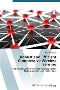 Robust and Efficient Compressive Wireless Sensing