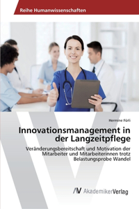 Innovationsmanagement in der Langzeitpflege