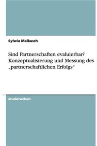 Sind Partnerschaften evaluierbar? Konzeptualisierung und Messung des 