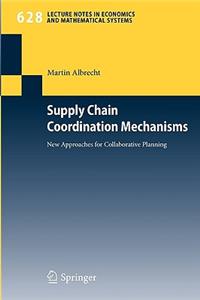 Supply Chain Coordination Mechanisms