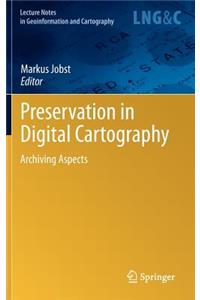 Preservation in Digital Cartography