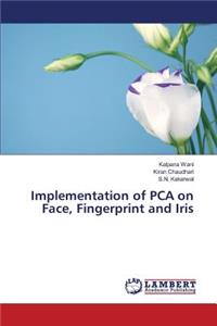 Implementation of PCA on Face, Fingerprint and Iris