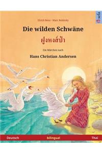 Die wilden Schwäne - Foong Hong Paa. Zweisprachiges Kinderbuch nach einem Märchen von Hans Christian Andersen (Deutsch - Thai)