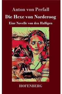 Hexe von Norderoog: Eine Novelle von den Halligen