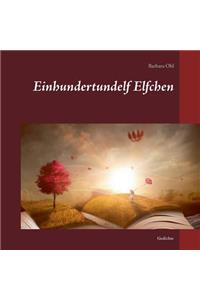 Einhundertundelf Elfchen