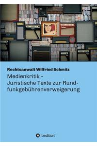 Medienkritik - Juristische Texte zur Rundfunkgebührenverweigerung