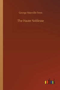 The Haute Noblesse