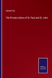 Private Letters of St. Paul and St. John