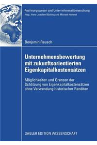 Unternehmensbewertung Mit Zukunftsorientierten Eigenkapitalkostensätzen