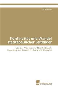 Kontinuität und Wandel städtebaulicher Leitbilder