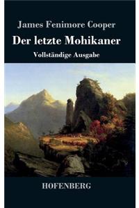 letzte Mohikaner