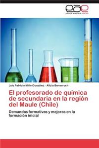 El Profesorado de Quimica de Secundaria En La Region del Maule (Chile)