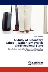 A Study of Secondary School Teacher Turnover in SNNP Regional State
