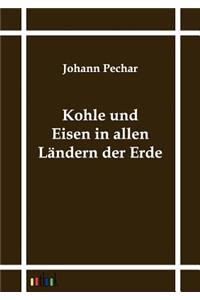 Kohle und Eisen in allen Ländern der Erde