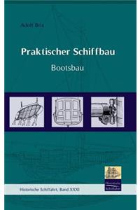 Praktischer Schiffbau
