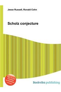Scholz Conjecture