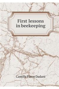 First Lessons in Beekeeping