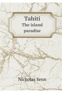 Tahiti The island paradise