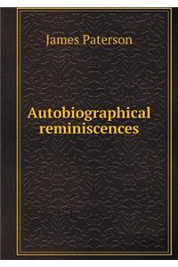 Autobiographical Reminiscences