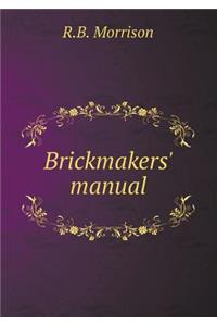 Brickmakers' manual