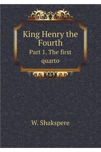 King Henry the Fourth Part 1. the First Quarto