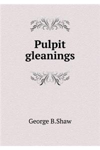 Pulpit Gleanings