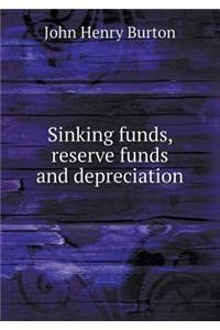 Sinking Funds, Reserve Funds and Depreciation