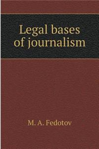 Legal Bases of Journalism