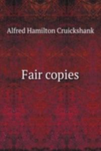 FAIR COPIES