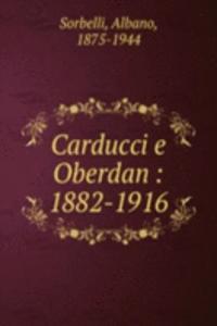 CARDUCCI E OBERDAN 1882-1916