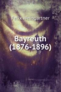 Bayreuth(1876-1896)