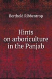 Hints on arboriculture in the Panjab
