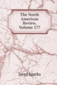 North American Review, Volume 177
