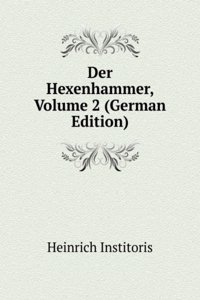 Der Hexenhammer, Volume 2 (German Edition)